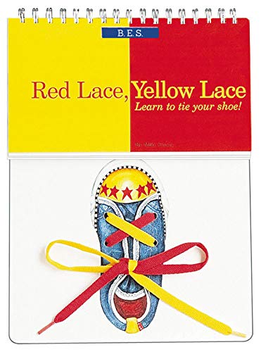 Book Cover Red Lace, Yellow Lace: A Board/Picture Book For Kids About Learning to Tie Shoes and the Importance of Practice (Going to Kindergarten Books, Preschool Graduation Gifts)