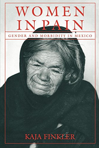 Book Cover Women in Pain: Gender and Morbidity in Mexico