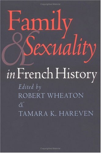 Family and Sexuality in French History