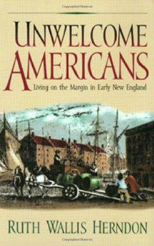 Book Cover Unwelcome Americans: Living on the Margin in Early New England (Early American Studies)