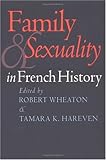 Family and Sexuality in French History