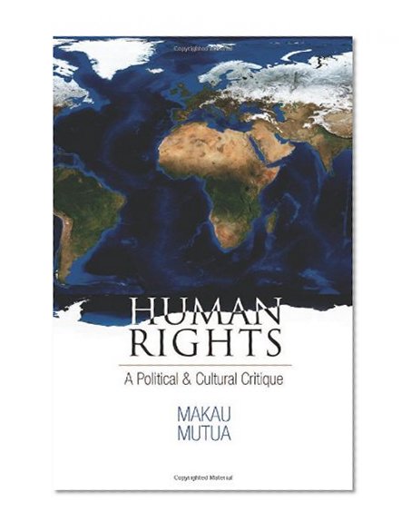 Book Cover Human Rights: A Political and Cultural Critique (Pennsylvania Studies in Human Rights)