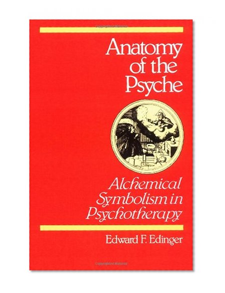 Book Cover Anatomy of the Psyche: Alchemical Symbolism in Psychotherapy (Reality of the Psyche Series)