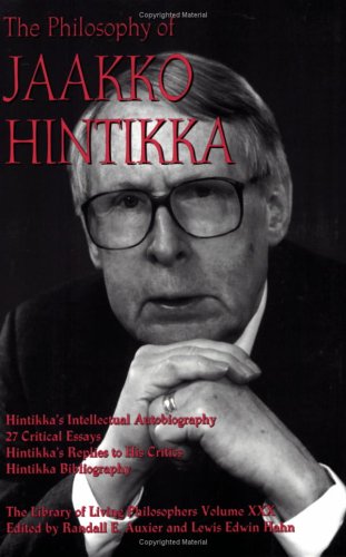 The Philosophy of Jaakko Hintikka (Library of Living Philosophers)