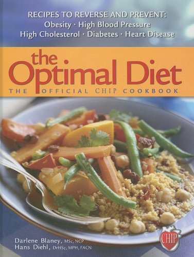 Book Cover The Optimal Diet: The Official CHIP Cookbook