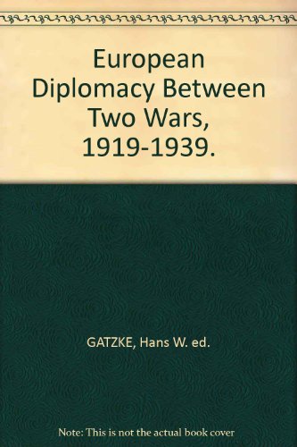 European diplomacy between two wars, 1919-1939 (Modern scholarship on European history)