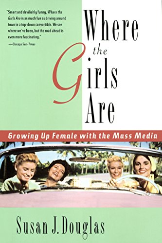 Book Cover Where the Girls Are: Growing Up Female with the Mass Media
