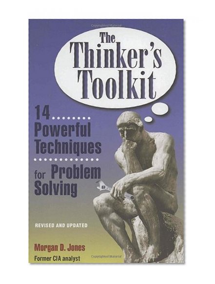 Book Cover The Thinker's Toolkit: 14 Powerful Techniques for Problem Solving