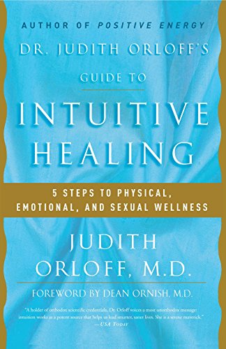 Book Cover Dr. Judith Orloff's Guide to Intuitive Healing: 5 Steps to Physical, Emotional, and Sexual Wellness