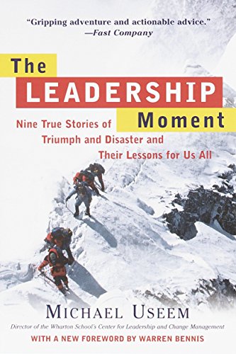 Book Cover The Leadership Moment: Nine True Stories of Triumph and Disaster and Their Lessons for Us All
