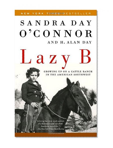 Book Cover Lazy B: Growing up on a Cattle Ranch in the American Southwest