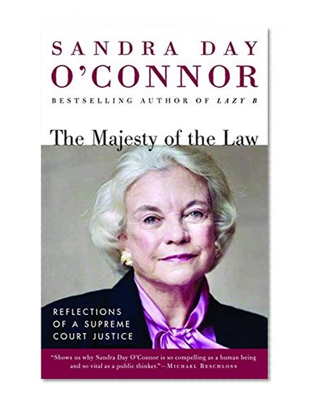 Book Cover The Majesty of the Law: Reflections of a Supreme Court Justice