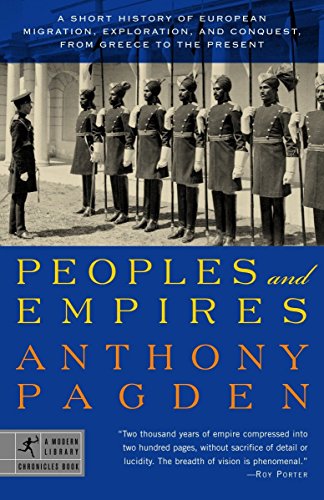 Book Cover Peoples and Empires: A Short History of European Migration, Exploration, and Conquest, from Greece to the Present (Modern Library Chronicles)