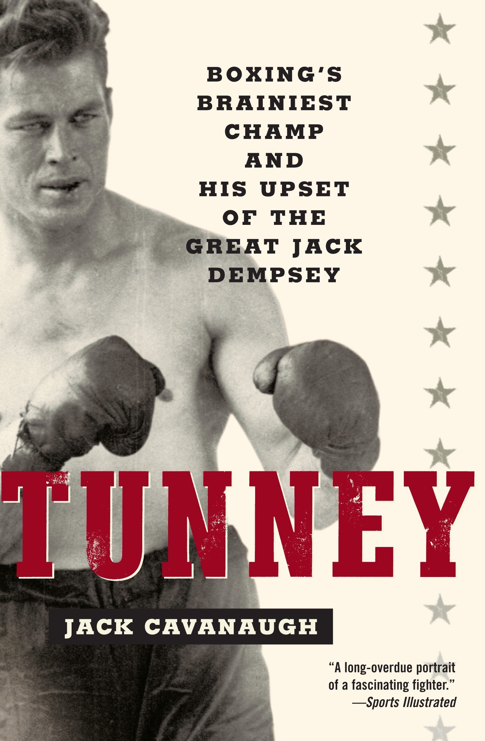 Book Cover Tunney: Boxing's Brainiest Champ and His Upset of the Great Jack Dempsey