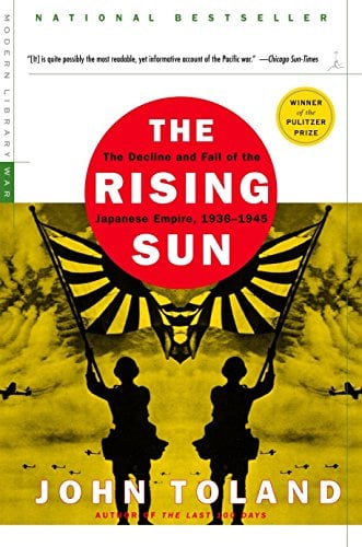 Book Cover The Rising Sun: The Decline and Fall of the Japanese Empire, 1936-1945 (Modern Library War)