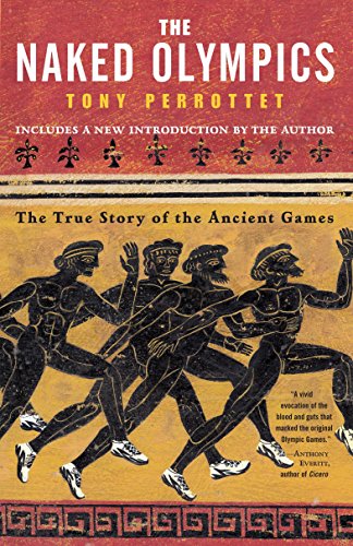 Book Cover The Naked Olympics: The True Story of the Ancient Games
