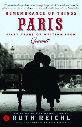 Book Cover Remembrance of Things Paris: Sixty Years of Writing from Gourmet (Modern Library Food)