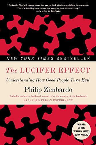 Book Cover The Lucifer Effect: Understanding How Good People Turn Evil