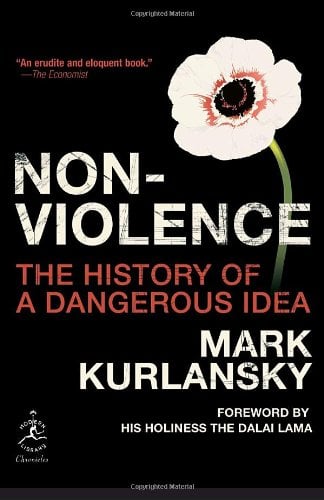 Book Cover Nonviolence: The History of a Dangerous Idea (Modern Library Chronicles)