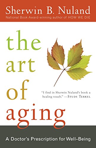 Book Cover The Art of Aging: A Doctor's Prescription for Well-Being
