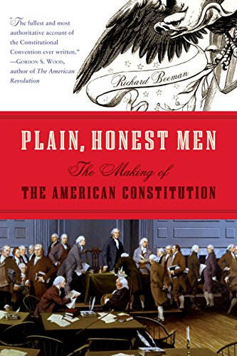 Book Cover Plain, Honest Men: The Making of the American Constitution