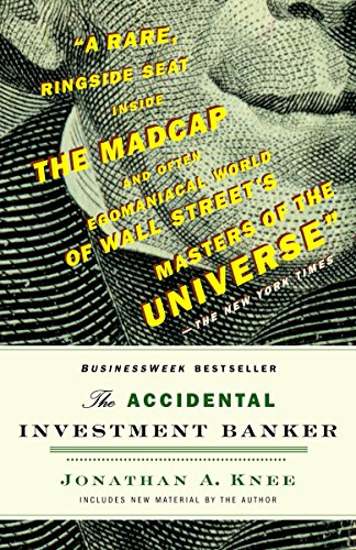 Book Cover The Accidental Investment Banker: Inside the Decade That Transformed Wall Street