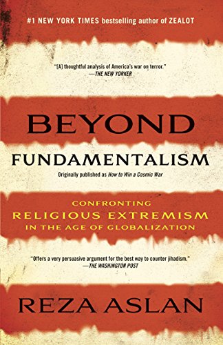 Book Cover Beyond Fundamentalism: Confronting Religious Extremism in the Age of Globalization