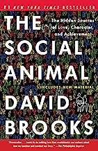 Book Cover The Social Animal: The Hidden Sources of Love, Character, and Achievement