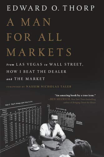 Book Cover A Man for All Markets: From Las Vegas to Wall Street, How I Beat the Dealer and the Market