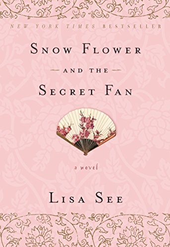 Book Cover Snow Flower and the Secret Fan: A Novel