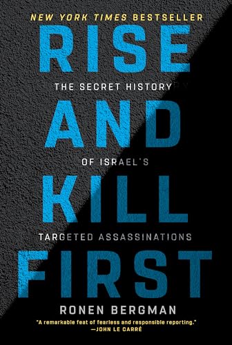 Book Cover Rise and Kill First: The Secret History of Israel's Targeted Assassinations