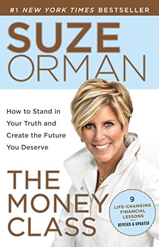 Book Cover The Money Class: How to Stand in Your Truth and Create the Future You Deserve