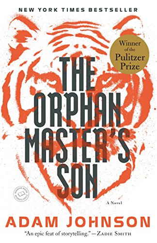 Book Cover The Orphan Master's Son: A Novel (Pulitzer Prize for Fiction)