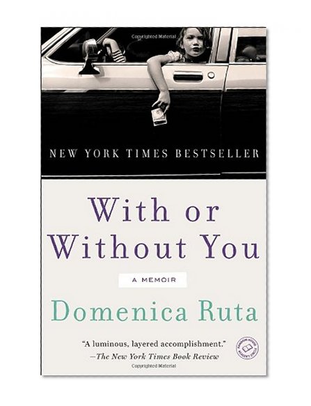Book Cover With or Without You: A Memoir