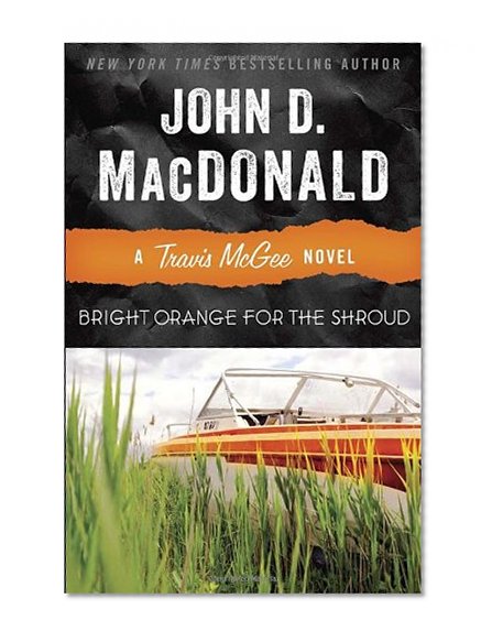 Book Cover Bright Orange for the Shroud: A Travis McGee Novel