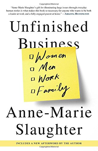 Book Cover Unfinished Business: Women Men Work Family