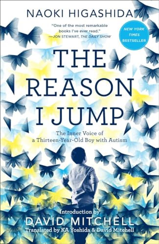 Book Cover The Reason I Jump: The Inner Voice of a Thirteen-Year-Old Boy with Autism