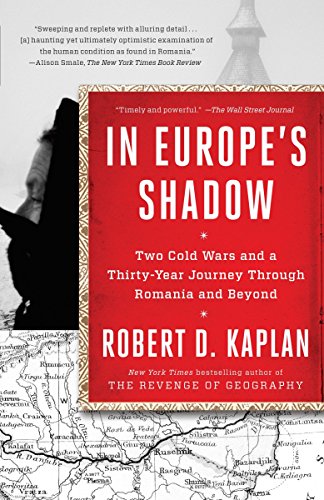 Book Cover In Europe's Shadow: Two Cold Wars and a Thirty-Year Journey Through Romania and Beyond