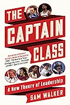 Book Cover The Captain Class: A New Theory of Leadership