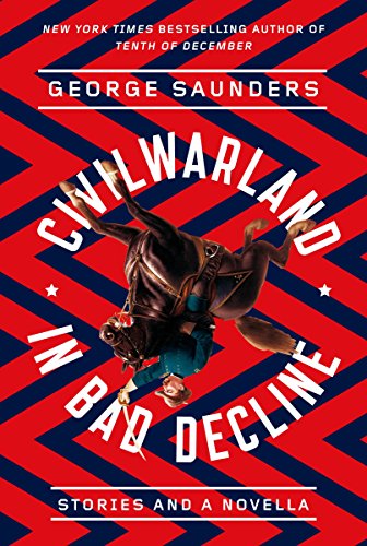 Book Cover CivilWarLand in Bad Decline: Stories and a Novella