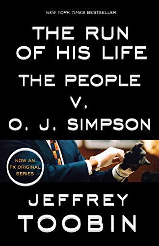 Book Cover The Run of His Life: The People v. O. J. Simpson