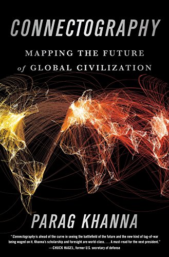Book Cover Connectography: Mapping the Future of Global Civilization
