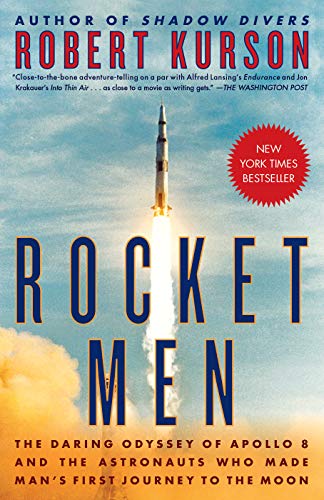 Book Cover Rocket Men: The Daring Odyssey of Apollo 8 and the Astronauts Who Made Man's First Journey to the Moon
