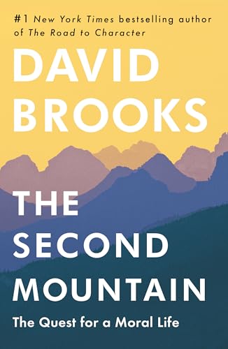 Book Cover The Second Mountain: The Quest for a Moral Life