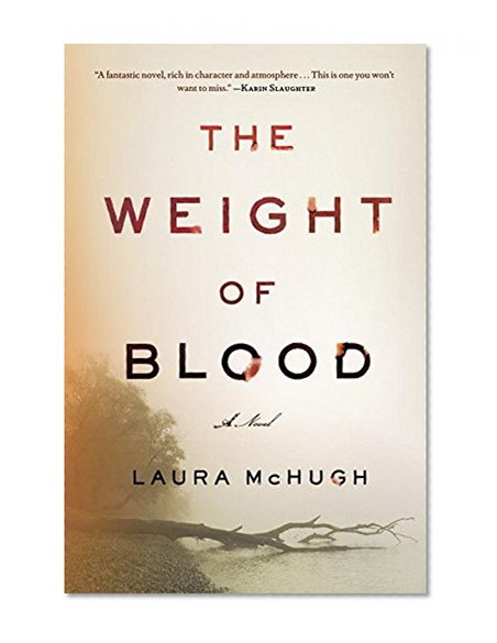 The Weight of Blood: A Novel