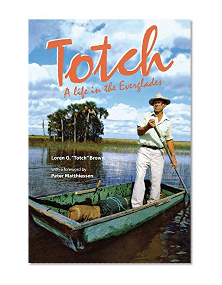 Book Cover Totch: A Life in the Everglades