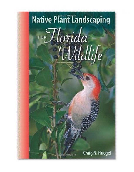 Book Cover Native Plant Landscaping for Florida Wildlife