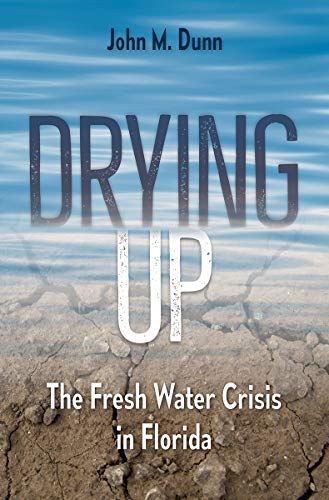 Book Cover Drying Up: The Fresh Water Crisis in Florida