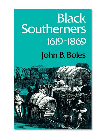 Black Southerners, 1619-1869 (New Perspectives on the South)
