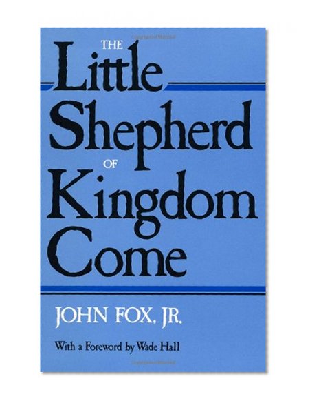 The Little Shepherd Of Kingdom Come